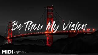 Be Thou My Vision Lyrics | MIDI Hymns | Karaoke Minus One