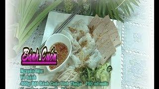 [Hướng dẫn] Làm bánh cuốn bằng Bột Vĩnh Thuận