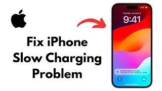 How to Fix iPhone Slow Charging | iPhone Slow Charging After iOS 17 Update