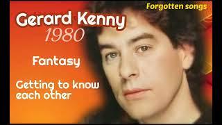 FANTASY - GERARD  KENNY