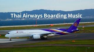 Thai Airways Boarding Music [FULL VERSION]