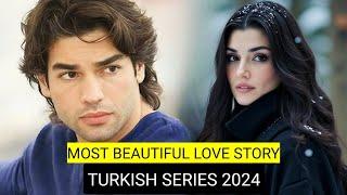 Top 9 Most Beautiful Love Story Turkish Drama Series 2024