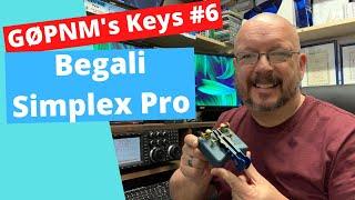 G0PNM's Keys #6 The Begali Simplex Pro