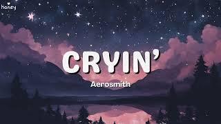 Cryin' - Aerosmith (Lyrics) 