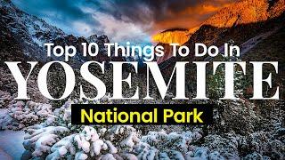 Things to Do in Yosemite National Park | Yosemite National Park Guide