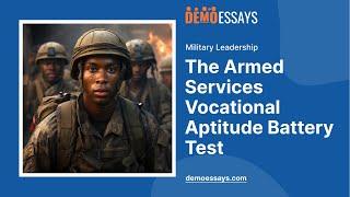 The Armed Services Vocational Aptitude Battery Test - Essay Example