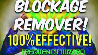 THE BEST BLOCKAGE REMOVER EVER CREATED! 100% EFFECTIVE! GET RESULTS NOW!! SUBLIMINAL AFFIRMATIONS