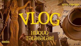 Hüquq Tələbələri ilə Vlog