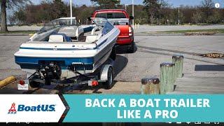 Back a Boat Trailer Like a Pro | BoatUS