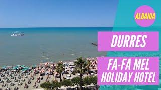 Fa-Fa Mel Holiday Hotel - Durres - Albania | Mixtravel.pl
