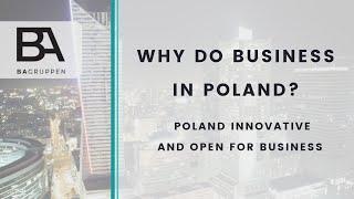 Why do business in Poland? Poland innovative and open for business