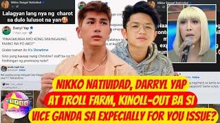 Nikko Natividad, Darryl Yap at Troll Farm, kinoll out ba si Vice Ganda sa EXpecially for you issue?