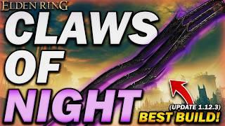 "The Ultimate CLAWS OF NIGHT Build!" - Elden Ring - The BEST Claw Weapon?!