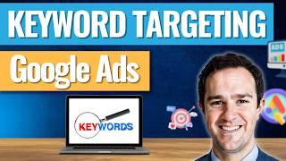 The Best Keyword Targeting Strategies in Google Ads