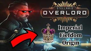 Becoming The Overlord |Stellaris: Overlord | Imperial Fiefdom Origin | Part 1