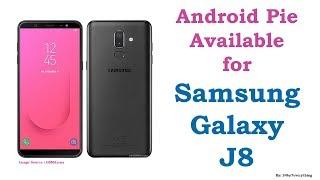 Finally Android Pie Available for Samsung Galaxy J8