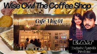 Best Cafes In Kolkata | Wise Owl The Coffee Shop | Must Try Breakfast Platter and Coffee ️