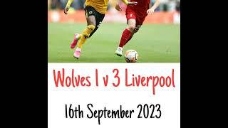 Wolverhampton Wanderers 1 v 3 Liverpool - All The Goals - (TalkSport) Radio Broadcast 16/09/2023