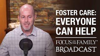 Foster Care: How Everyone Can Help - Jason Johnson