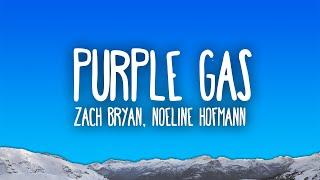 Zach Bryan & Noeline Hofmann - Purple Gas