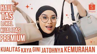 AKHIRNYA NEMU TAS LOKAL YANG BENERAN BAGUS ‼️ HAUL SHOPEE TAS LOKAL MURAH TAPI BAGUS | TYAS PRADA