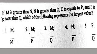 M is greater than N, N is greater than O... which of the following represents the largest value?
