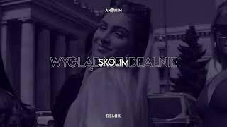 SKOLIM - Wyglądasz Idealnie (ANONIM REMIX)