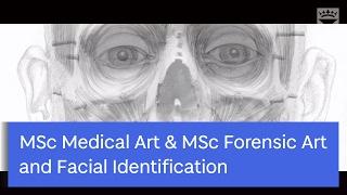 University of Dundee | MSc Medical Art & MSc Forensic Art and Facial Identification