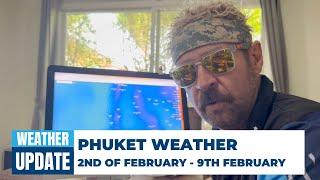 Phuket Weather Forecast | Februay 2 to 9| What to Expect for Your Island Adventures