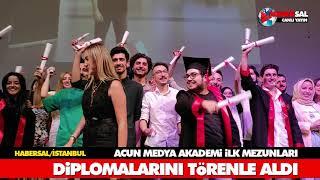 ACUN MEDYA AKADEMİ İLK MEZUNLARI