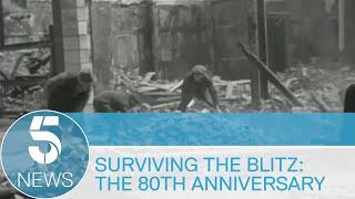 The Blitz: survivor remembers indomitable British spirit 80 years on | 5 News