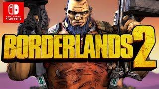 Is Borderlands 2 Coming To Nintendo Switch