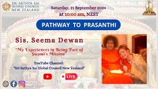 Seema Dewan - "My Experiences in Being Part of Swami's Mission" || 21/09/2024 @ 10:00am NZST