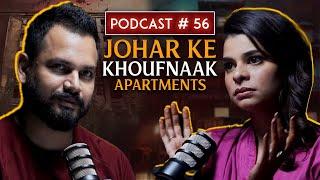 Johar ke khoufnaak flats, jinn ko bottle mein bandh, kholi khirki ke samne sone ka natija | Ep #56