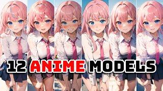 12 Best ANIME Models EVER! -- stable diffusion / automatic1111