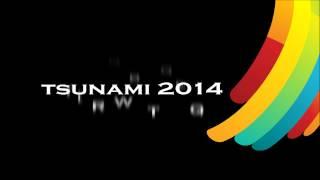 Tsunami Teaser 2014