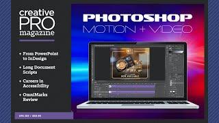 CreativePro Magazine Issue 18: “Photoshop Motion + Video”