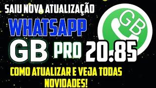 Mais uma Nova Atualização do WhatsApp Gb 20.85! Veja como atualizar e todas Novidades!