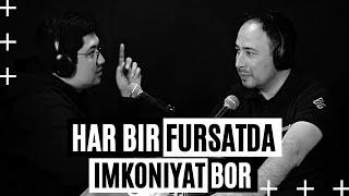 Har bir fursatda imkoniyat bor | Alisher Tojiyev