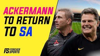 Johan Ackermann set for SA Rugby RETURN! | Rugby News