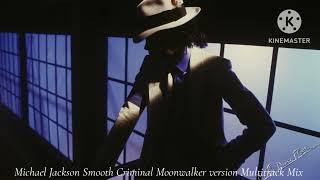 Michael Jackson - (Smooth Criminal Moonwalker Version Multitrack Moonwalker Mix Instrumental)