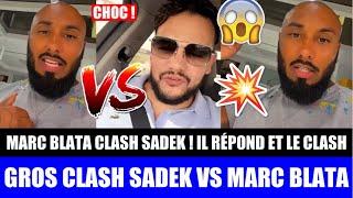 GROS CLASH SADEK VS MARC BLATA ! ILS FONT DE GROSSES RÉVÉLATIONS : TRADING, LAURENT, PLACEMENTS ! 