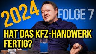  Hat das KFZ-Handwerk fertig? | Folge 7 