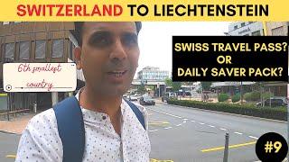 Going to LIECHTENSTEIN | 6th Smallest country near Switzerland | SWISS  TRAVEL DAILY SAVER PASS