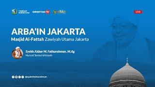 [LIVE] KAJIAN ARBAIN JAKARTA@SyekhFathurahman​