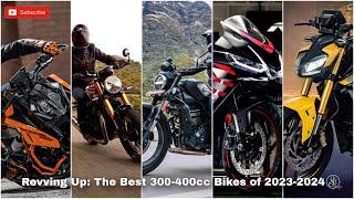 Revving Up: The Best 300-400cc Bikes of 2023-2024 | SHG