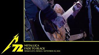 Metallica: Fade to Black (Mexico City, Mexico - September 29, 2024)