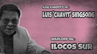 Ang kasaysayan ng tinaguriang WARLORD ng Ilocos sur | Chavit Singson Story