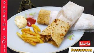 Chicken Paratha Roll by Foodlicious