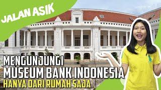 Virtual Tour ke Museum Bank Indonesia